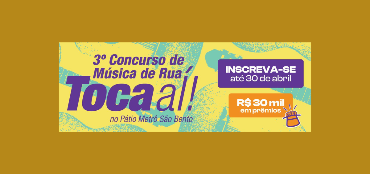 3º Concurso Música de Rua - TOCA AÍ !! Inscreva-se até 30 de Abril