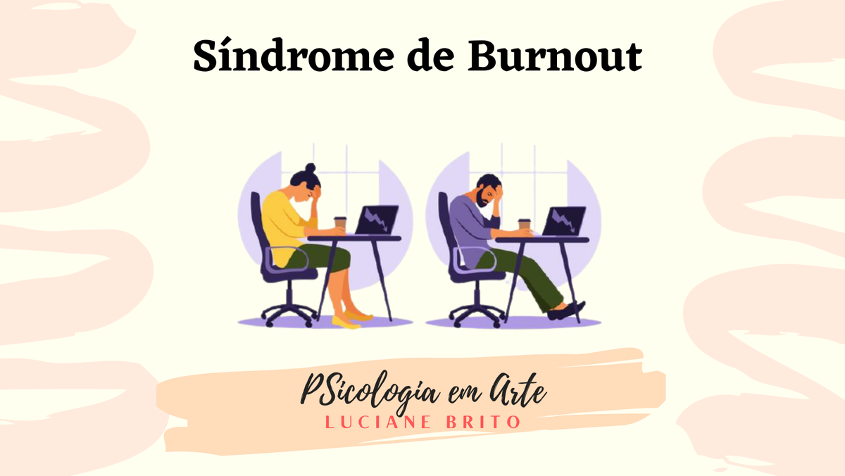 Que tal um bate papo sobre Síndrome de Burnout, já ouviram falar?